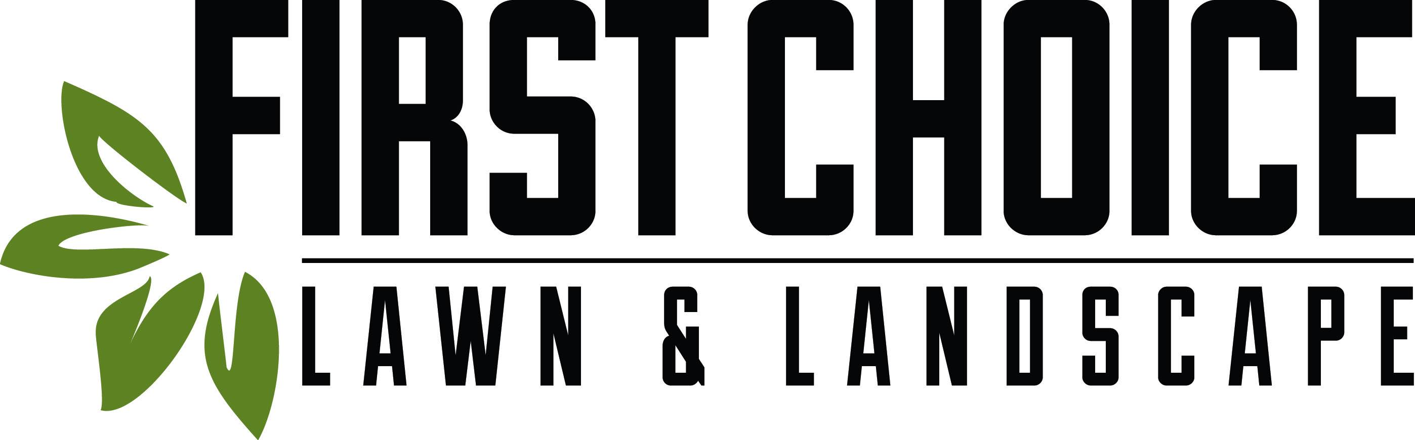 First Choice Lawn and Landscape